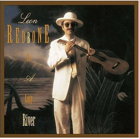 Leon Redbone - Up a Lazy River - Music & Performance - CD