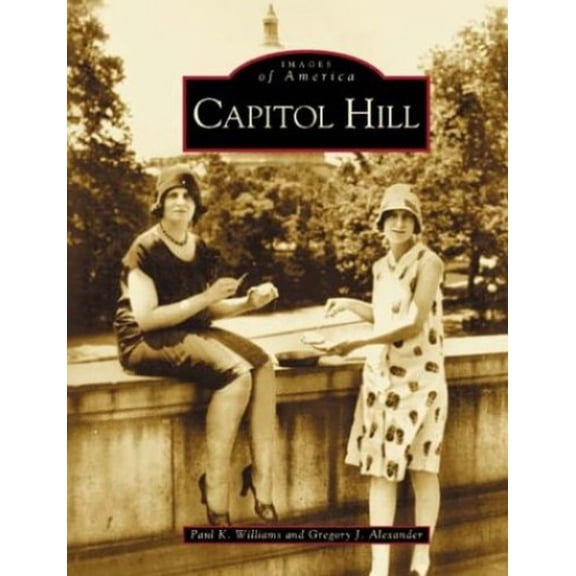 Pre-Owned Capitol Hill (Images of America) Paperback