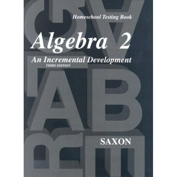 Pre-Owned Homeschool Testing Book: Third Edition (Saxon Algebra) Paperback