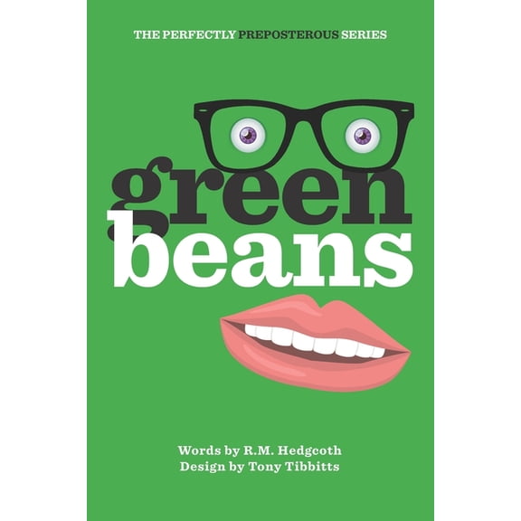 The Perfectly Preposterous Green Beans, Book 1, (Paperback)