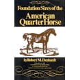thumbnail image 1 of Pre-Owned Foundation Sires of the American Quarter Horse (Paperback) 0806129476 9780806129471, 1 of 1
