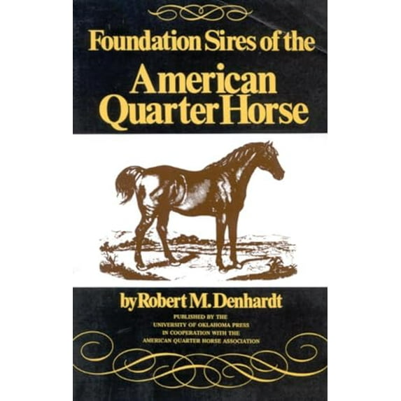 Pre-Owned Foundation Sires of the American Quarter Horse (Paperback) 0806129476 9780806129471
