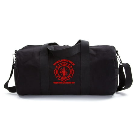 We Will Always Run in When Your Luck Has Run Out Sport Canvas Duffel