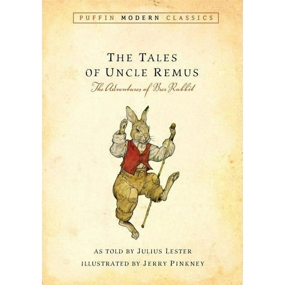 Puffin Modern Classics Tales of Uncle Remus (Puffin Modern Classics): The Adventures of Brer Rabbit, (Paperback)