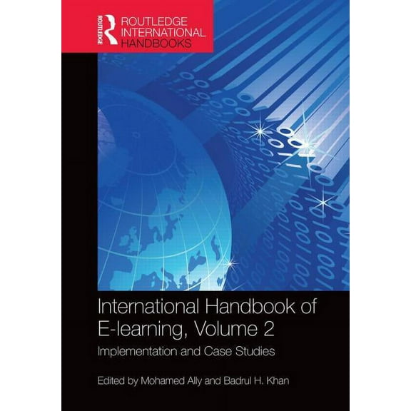 Routledge International Handbooks of Education: International Handbook of E-Learning Volume 2: Implementation and Case Studies (Hardcover)