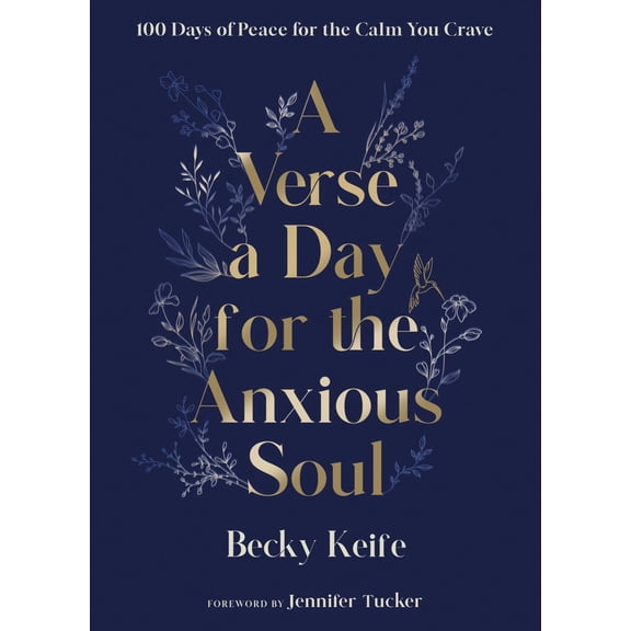 A Verse a Day for the Anxious Soul: 100 Days of Peace for the Calm You Crave: a Devotional (Hardcover)