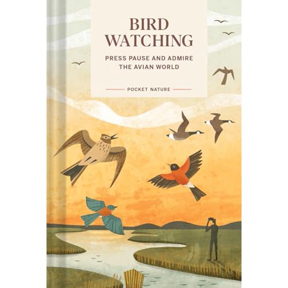 Pre-Owned Pocket Nature: Bird-Watching: Press Pause and Admire the Avian World (Hardcover)