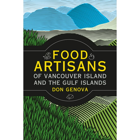 Food Artisans of Vancouver Island and the Gulf Islands -