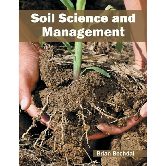 Soil Science and Management, (Hardcover)