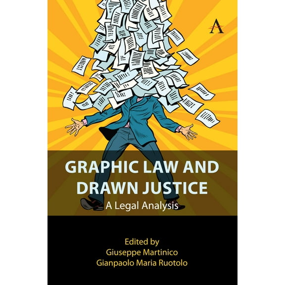 Graphic Law and Drawn Justice: A Legal Analysis, (Hardcover)