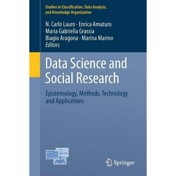 Studies in Classification, Data Analysis Data Science and Social Research: Epistemology, Methods, Technology and Applications, (Paperback)
