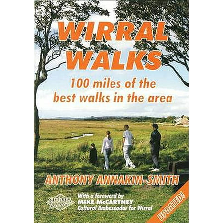 Wirral Walks : 100 Miles of the Best Walks in the