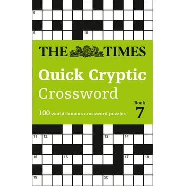 The Times Crosswords - The Times Quick Cryptic Crossword Book 7: 100 World-Famous Crossword Puzzles, (Paperback)