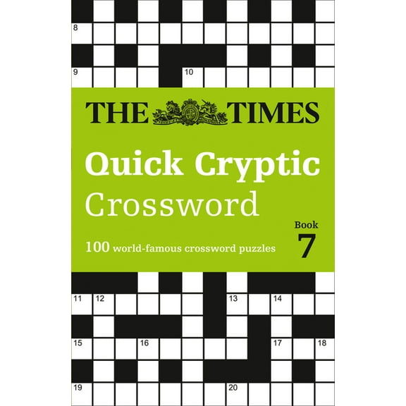 Times Crosswords The Times Crosswords - The Times Quick Cryptic Crossword Book 7: 100 World-Famous Crossword Puzzles, (Paperback)