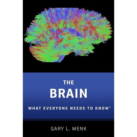 What Everyone Needs to Know(r) Brain Wentk P, (Paperback)