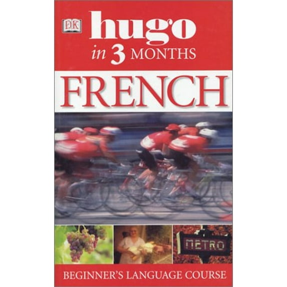 Pre-Owned French in 3 Months (Hugo) (French Edition) (Paperback) 0789495546 9780789495549