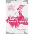 thumbnail image 1 of Pre-Owned Love, Sometimes: A Novel about Risk, Hollywood, and Controversial Love (Hardcover) by Barbara Rose Brooker, 1 of 1