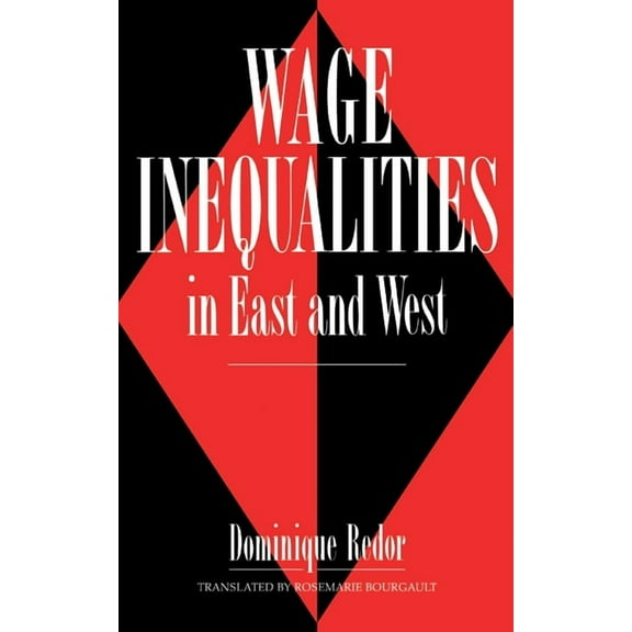 Wage Inequalities in East and, (Hardcover)