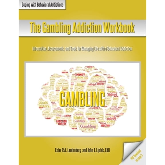 Coping with Behavioral Addictions: The Gambling Addiction Workbook (Paperback)