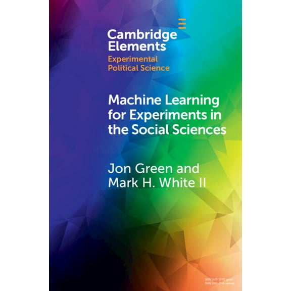 Elements in Experimental Political Scien Machine Learning for Experiments in the Social Sciences, (Paperback)