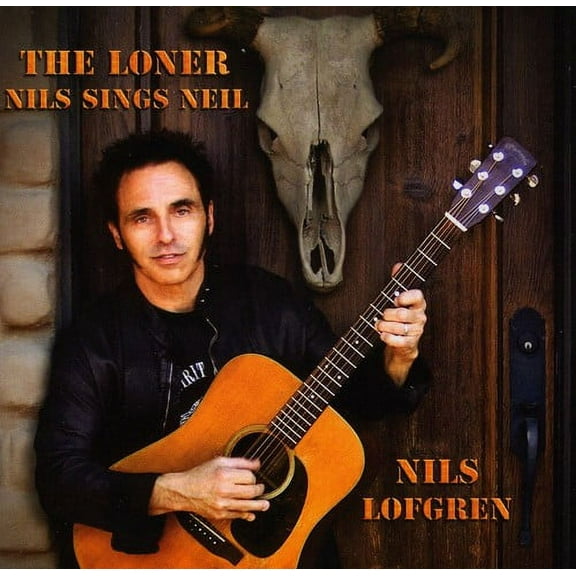 Nils Lofgren - The Loner: Nils Sings Neil - Music & Performance - CD