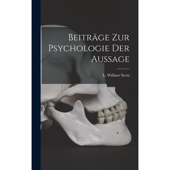 Beiträge zur Psychologie der Aussage (Hardcover)