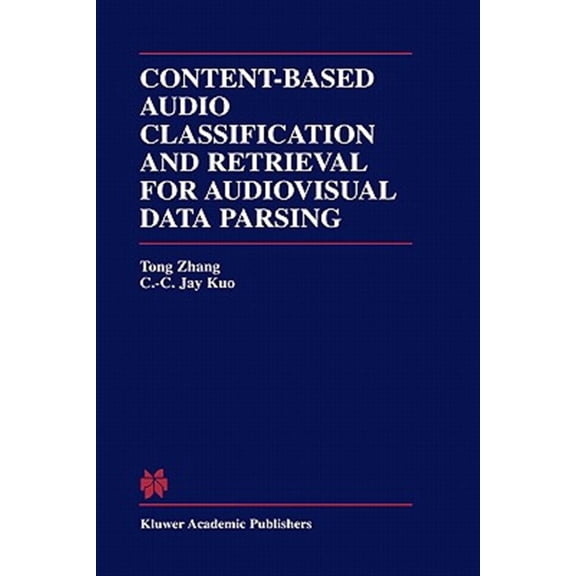 Pre-Owned The Springer International Engineering and Computer Science: Content-Based Audio Classification and Retrieval for Audiovisual Data Parsing (Hardcover)
