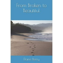 From Broken to Beautiful (Paperback)