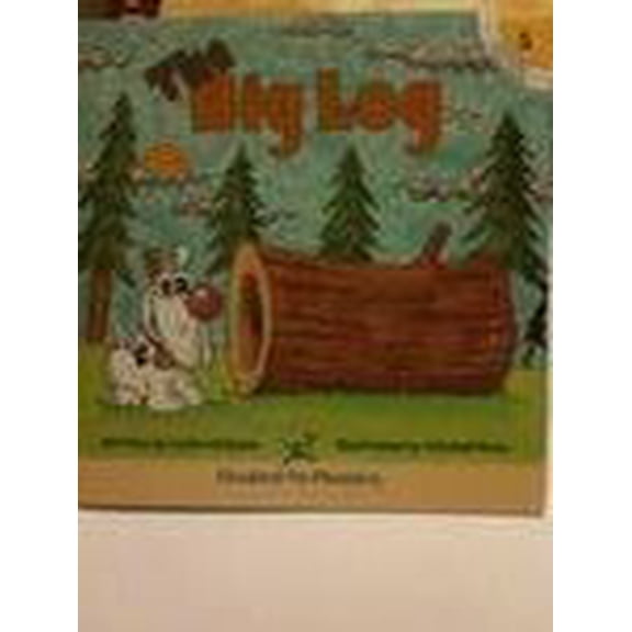 Pre-Owned The Big Log (Hooked on Phonics, Hop Book Companion 5) (Paperback) 1887942718 9781887942713