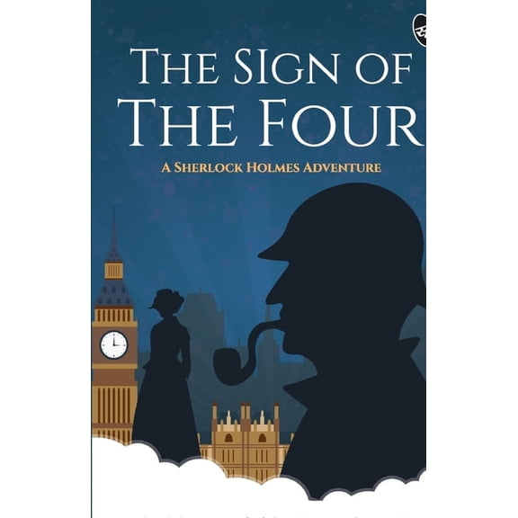 The Sign of the Four - A Sherlock Holmes Adventure, (Paperback)