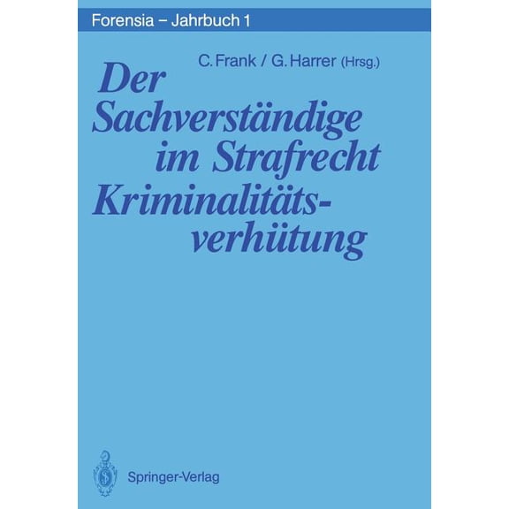 Forensia - Jahrbuch Der Sachverständige Im Strafrecht Kriminalitätsverhütung, Book 1, (Paperback)