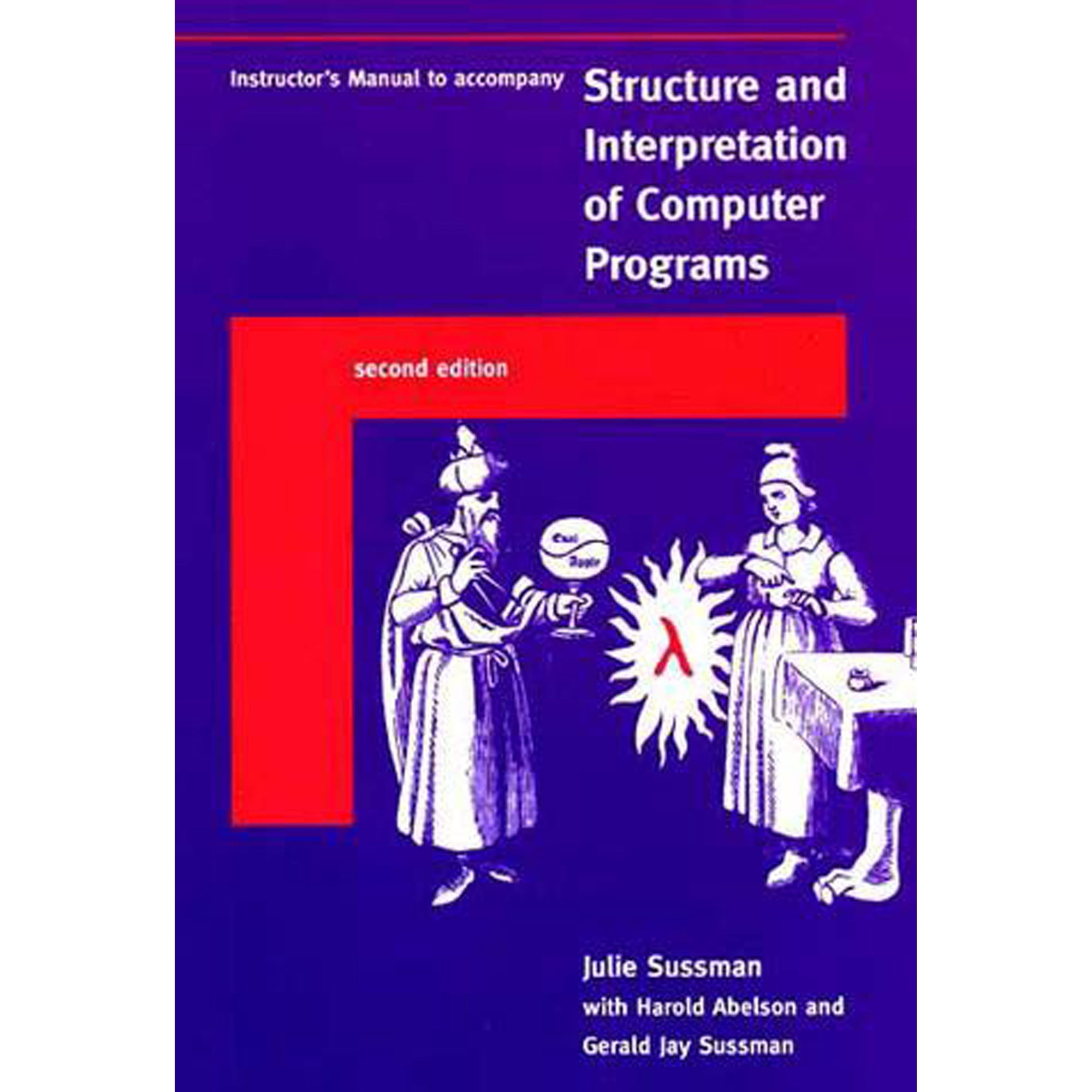 MIT Electrical Engineering and Computer Science: Instructor s Manual t/a Structure and Interpretation of Computer Programs second edition (Paperback)