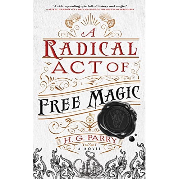 Pre-Owned A Radical Act of Free Magic (Paperback) 0316459151 9780316459150