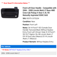 thumbnail image 2 of Front Left Door Handle - Compatible with 2006 - 2008 Lincoln Mark LT Base 4WD Crew Cab Pickup 4-Door 5.4L V8 Naturally Aspirated SOHC GAS 2007, 2 of 2