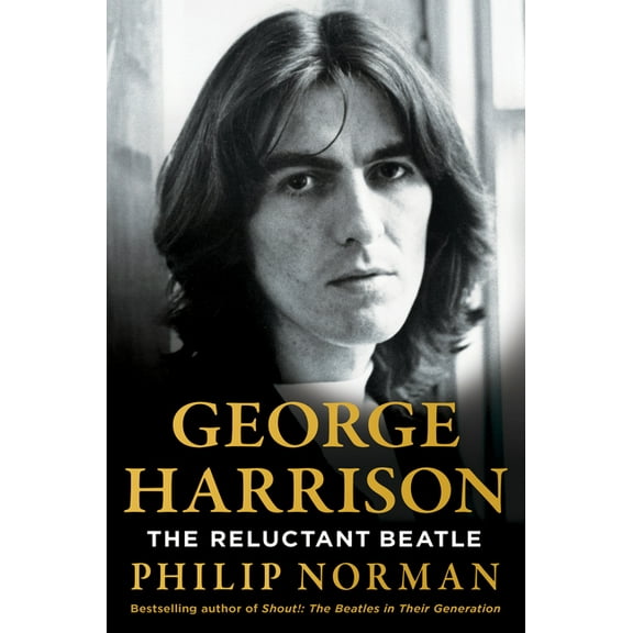 George Harrison: The Reluctant Beatle, (Hardcover)