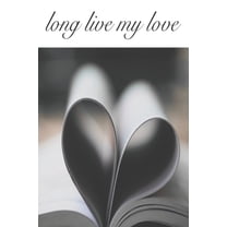 long live my love : for the love, happy valentine's day (Paperback)