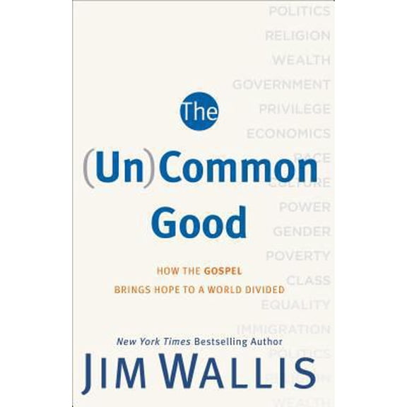 Pre-Owned (Un)Common Good: How The Gospel Brings Hope To A World Divided Paperback