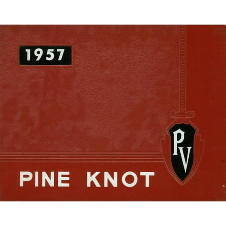 (Custom Reprint) Yearbook: 1957 Pine Valley Central High School - Pine Knot Yearbook (South Dayton NY)
