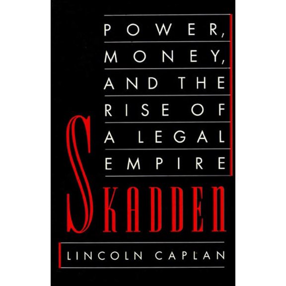Pre-Owned Skadden: Power, Money, and the Rise of a Legal Empire (Paperback) 0374524246 9780374524241