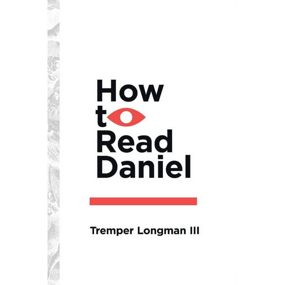 How to Read How to Read Daniel, (Paperback)