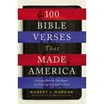 thumbnail image 2 of 100 Bible Verses That Made America: Defining Moments That Shaped Our Enduring Foundation of Faith, (Paperback), 2 of 2