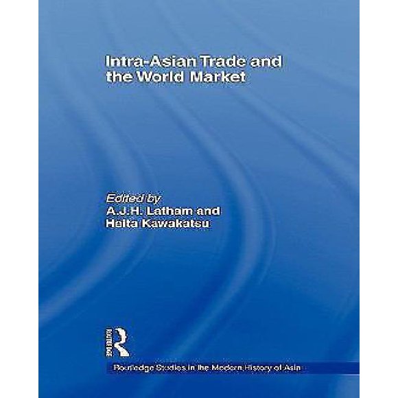 Intra-Asian Trade and the World Market