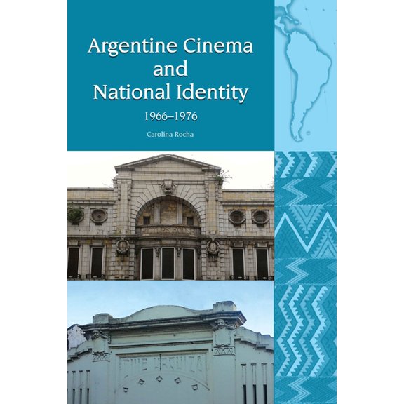 Liverpool Latin American Studies Argentine Cinema and National Identity, Book 16, (Paperback)