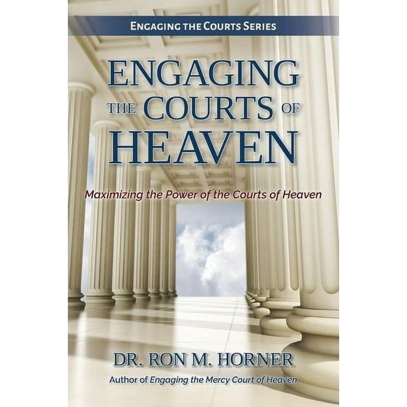 Engaging the Courts of Heaven, (Paperback)
