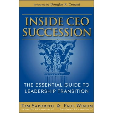 Inside CEO Succession: The Essential Guide to Leadership Transition (Hardcover)
