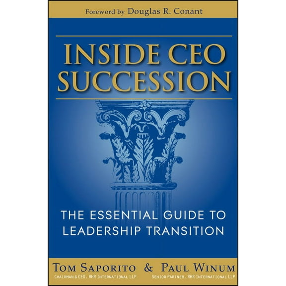 Inside CEO Succession: The Essential Guide to Leadership Transition, (Hardcover)
