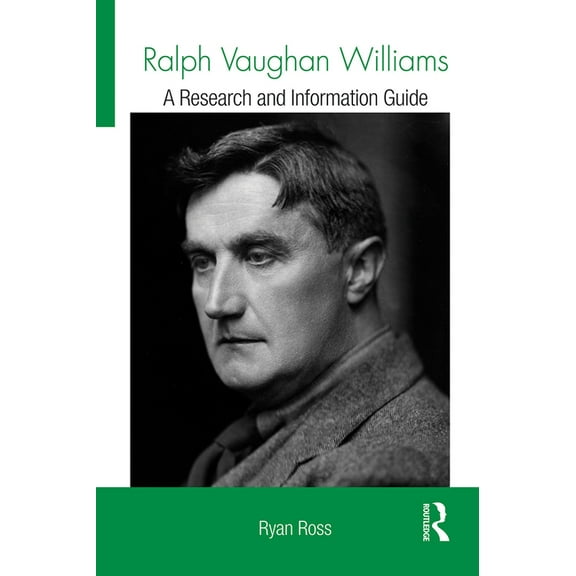 Routledge Music Bibliographies Ralph Vaughan Williams: A Research and Information Guide, (Paperback)