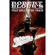 Robert Bloch's That Hellbound Train