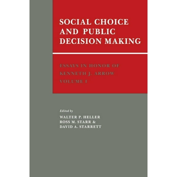 European Monographs in Social Psychology Essays in Honor of Kenneth J. Arrow: Volume 1, Social Choice and Public Decision Making, Book 1, (Hardcover)