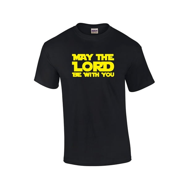 May The Lord Be With You Funny Christian Adult T-Shirt-Black-small -  